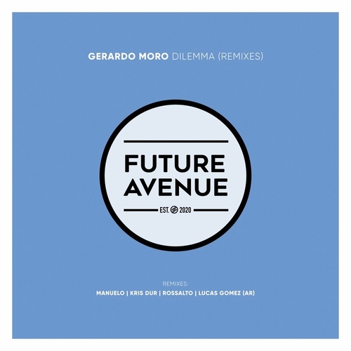 Gerardo Moro - Dilemma (Remixes) [FA211]